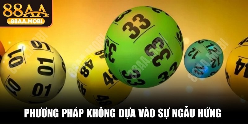 Phương pháp không dựa vào sự ngẫu hứng hay cảm tính cá nhân
